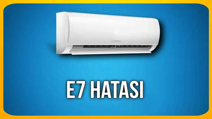 Klima E7 Arızası Nasıl Giderilir? Klima E7 Hatası Çözümü